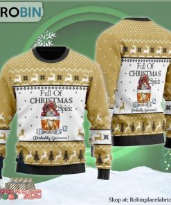 Full Of Christmas Spirit Probably Guinness Ugly Christmas Sweater