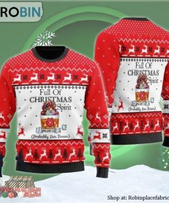 Full Of Christmas Spirit Probably Jim Beam Ugly Christmas Sweater