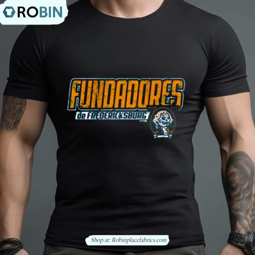 Fundadores De Fredericksburg Shirt