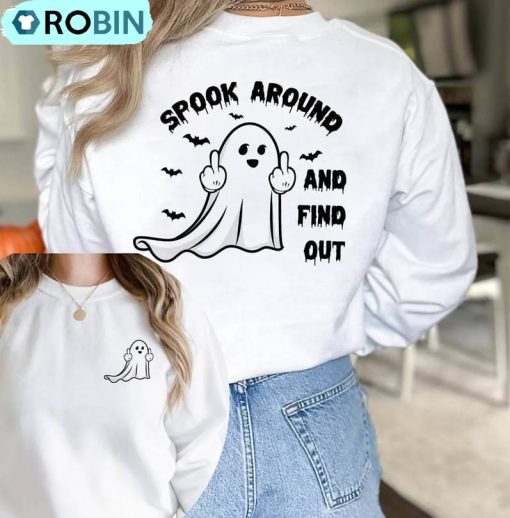 Funny Ghost Middle Finger Shirt, Spook Around And Find Out Tee, Hoodie, Sweatshirt