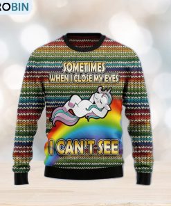 Funny Unicorn Sometimes When I Close My Eyes Ugly Christmas Sweater Gift Men Women
