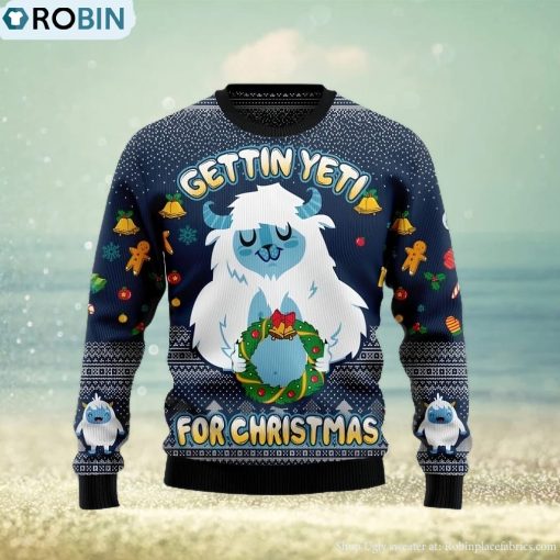 Gettin’ Yeti for Christmas Christmas Gift Ugly Christmas Sweater Xmas Holiday
