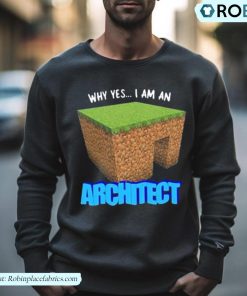 Gotfunny Why Yes I’m An Architect Art Design Shirt