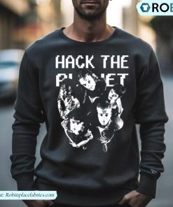 Hack The Planet Shirt Hack The Planet Shirt