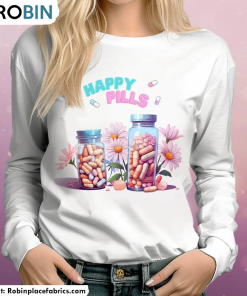 Happy Pills Medicine Funny Shirt, Mental Health Long Sleeve Unisex Hoodie
