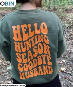 hello-hunting-season-shirt-hello-hunting-season-goodbye-husband-t-shirt-hodie-1