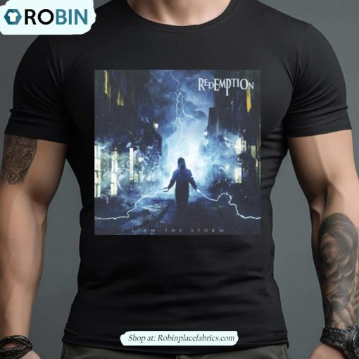 I Am The Storm Redemption Shirt