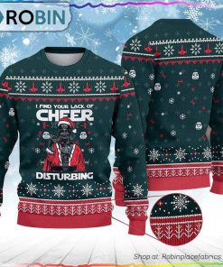 I Find Your Lack Of Cheer Disturbing Ugly Sweater