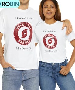 I Survived Hurricane Hilary Hurricane Warning Palm Desert Ca Tee Tops Unisex Hoodie