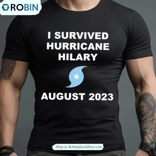 I Survived Hurricane Hilary I Survived Hurricane Hilary August 2023 Logo Design Shirt
