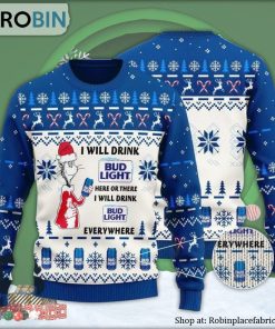I Will Drink Bud Light Here Or There Ugly Christmas Sweater I Will Drink Bud Light Here Or There Ugly Christmas Sweater