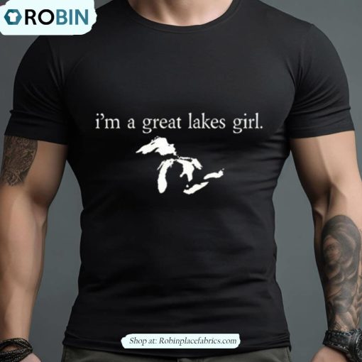 I’m A Great Lakes Girl Shirt