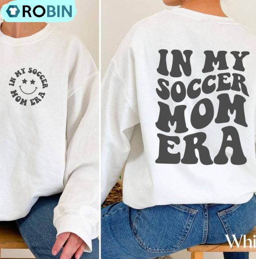 In My Soccer Mom Era Cute Shirt, Smile Face Crewneck Sweatshirt