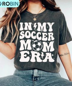 In My Soccer Mom Era Trendy Shirt, Funny Soccer Mom Sweater Crewneck