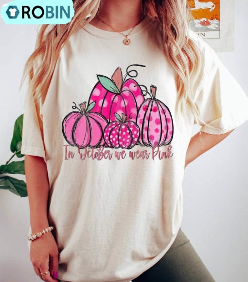 In October We Wear Pink Halloween Shirt, Breast Cancer Awareness Sweatshirt Short Sleeve