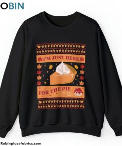 just-here-for-the-pie-shirt-turkey-day-sweatshirt-long-sleeve-3