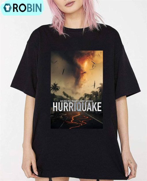 Just When They Thought It Couldn’t Get Worse Hurriquake Sweater Unisex Hoodie