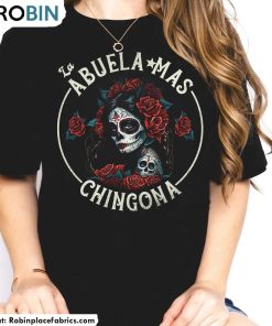 La Abuela Mas Chingona Shirt, Mexican Grandma Short Sleeve Crewneck