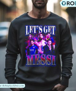 Let’s Get Messi Shirt