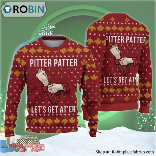 Letterkenny Pitter Patter Let’s Get At’er Ugly Christmas Sweater