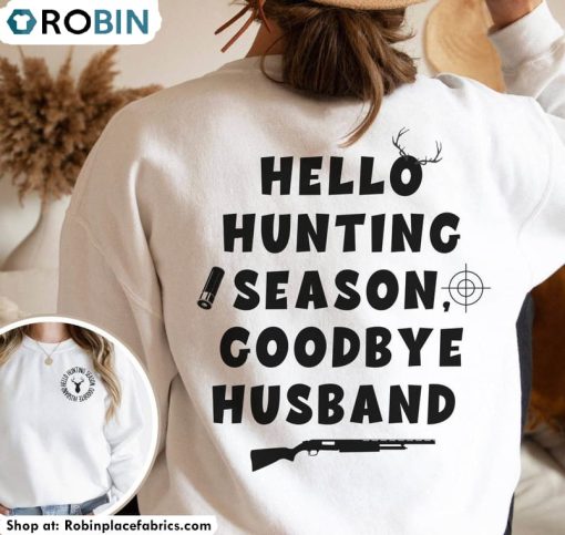 Must Have Hello Hunting Season Shirt, Wife Of Hunter Crewneck Unisex T Shirt