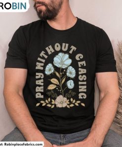 Pray Without Ceasing Shirt, Christian Cross Pray Quote Crewneck Unisex Hoodie