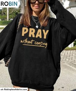 pray-without-ceasing-shirt-christian-prayer-unisex-tee-long-sleeve-hoodie-1