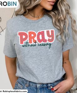 pray-without-ceasing-shirt-vintage-crewneck-t-shirt-1