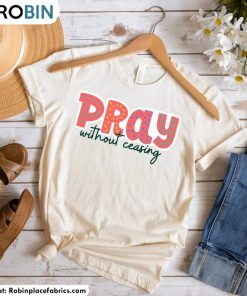 pray-without-ceasing-shirt-vintage-crewneck-t-shirt-3
