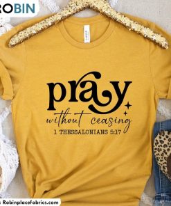 ray-without-ceasing-shirt-inspirational-quotes-crewneck-short-sleeve-3