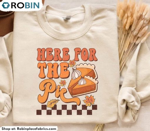 Retro Thanksgiving Shirt, Here For The Pie Short Sleeve Long Sleeve