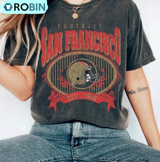 San Francisco Football Shirt, Trendy Unisex T Shirt Unisex Hoodie