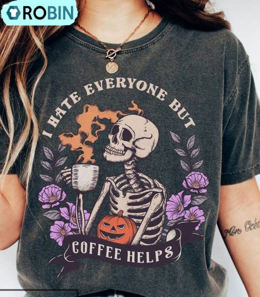 Skeleton Halloween Coffee Shirt, Skeleton Halloween Iprintasty Tee Hoodie – Sweatshirt