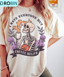Skeleton Halloween Coffee Shirt, Skeleton Halloween Iprintasty Tee Hoodie – Sweatshirt