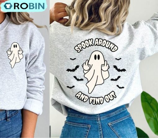 Spook Around And Find Out Cute Shirt, Spooky Season Halloween Tee, Hoodie, Sweatshirt