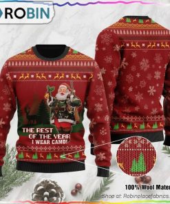 The Rest Of The Year I Wear Camo Ugly Christmas Sweater