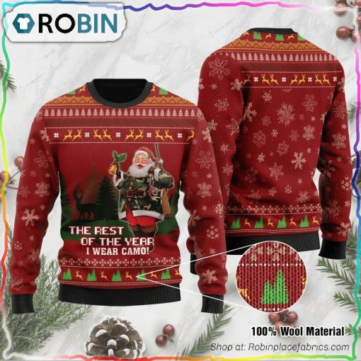 The Rest Of The Year I Wear Camo Ugly Christmas Sweater