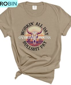 Workin All Day Overtime Hours Shirt, Comfort Oliver Anthony T-shirt Sweater