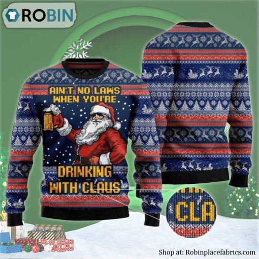 Xmas Aint No Laws When Drinking With Claus Ugly Christmas Sweater