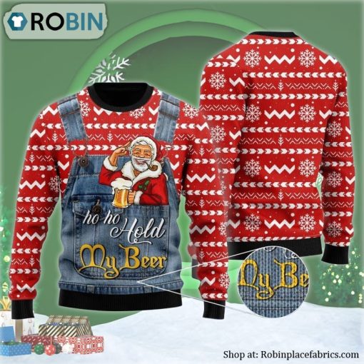 Xmas Santa Ho Ho Hold My Beer Ugly Christmas Sweater