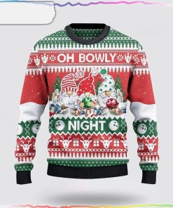Bowling And Gnomes Lovers Gift Oh Bowly Night Christmas Ugly Sweater Christmas Gift For Bowling Enthusiasts