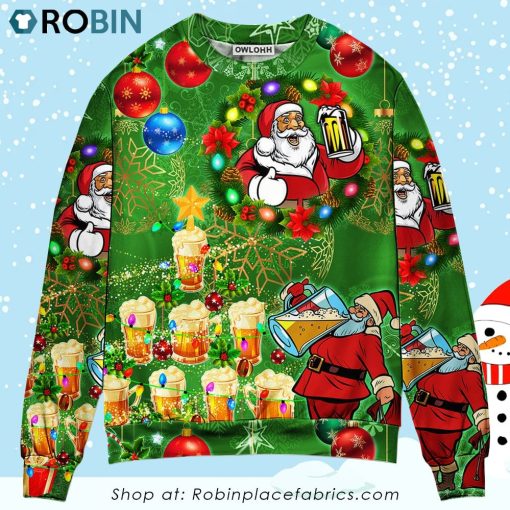 Christmas Funny Santa Claus Drinking Beer Happy Christmas Tree Green Light Christmas Ugly Sweater, Sweatshirt