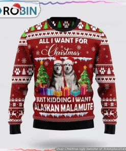 Alaskan Malamute Is All I Want For Xmas Ugly Christmas Sweater, Pet Lover Christmas Sweater