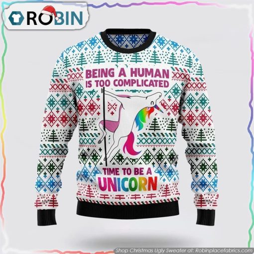 Be A Unicorn Ugly Christmas Sweater