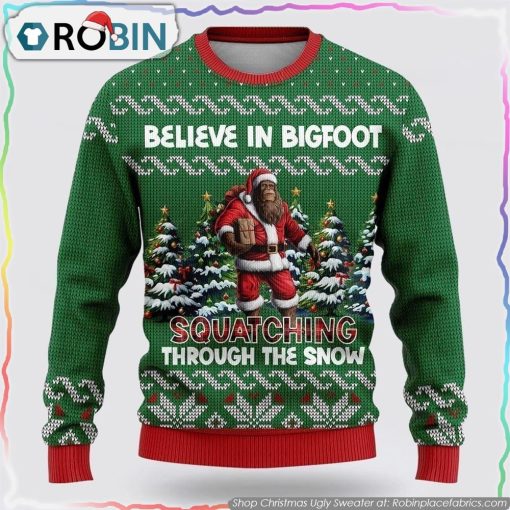 Believe In Bigfoot Through The Snow Christmas Ugly Sweater