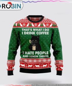 Black Cat Drink Coffee I Hate People Ugly Sweater Cat Lover Christmas Sweater