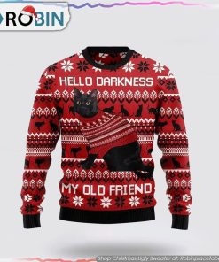Black Cat Hello Darkness My Old Friend Ugly Christmas Sweater Cat Lover Christmas Sweater