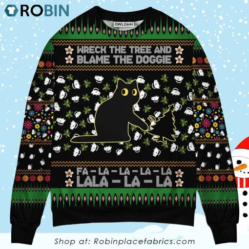 Black Cat Wreck The Tree And Blame The Doggie Merry Christmas Christmas Ugly Sweater, Sweatshirt