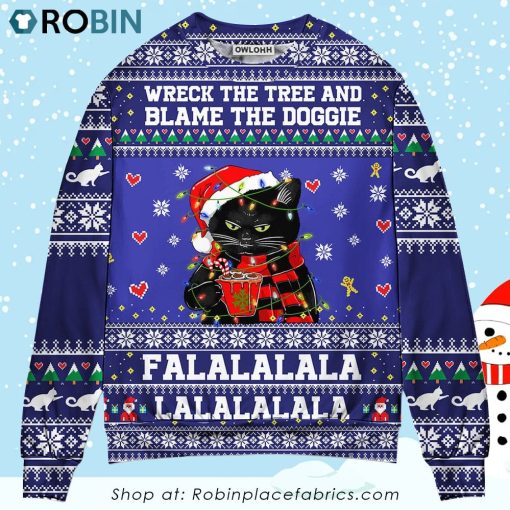Black Cat Wreck The Tree And Blame The Doggies Ugly Christmas Sweater
