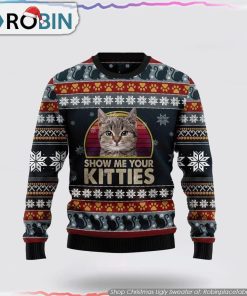 Cat Show Me Your Kitties Funny Family Ugly Christmas Sweater Cat Lover Christmas Sweater